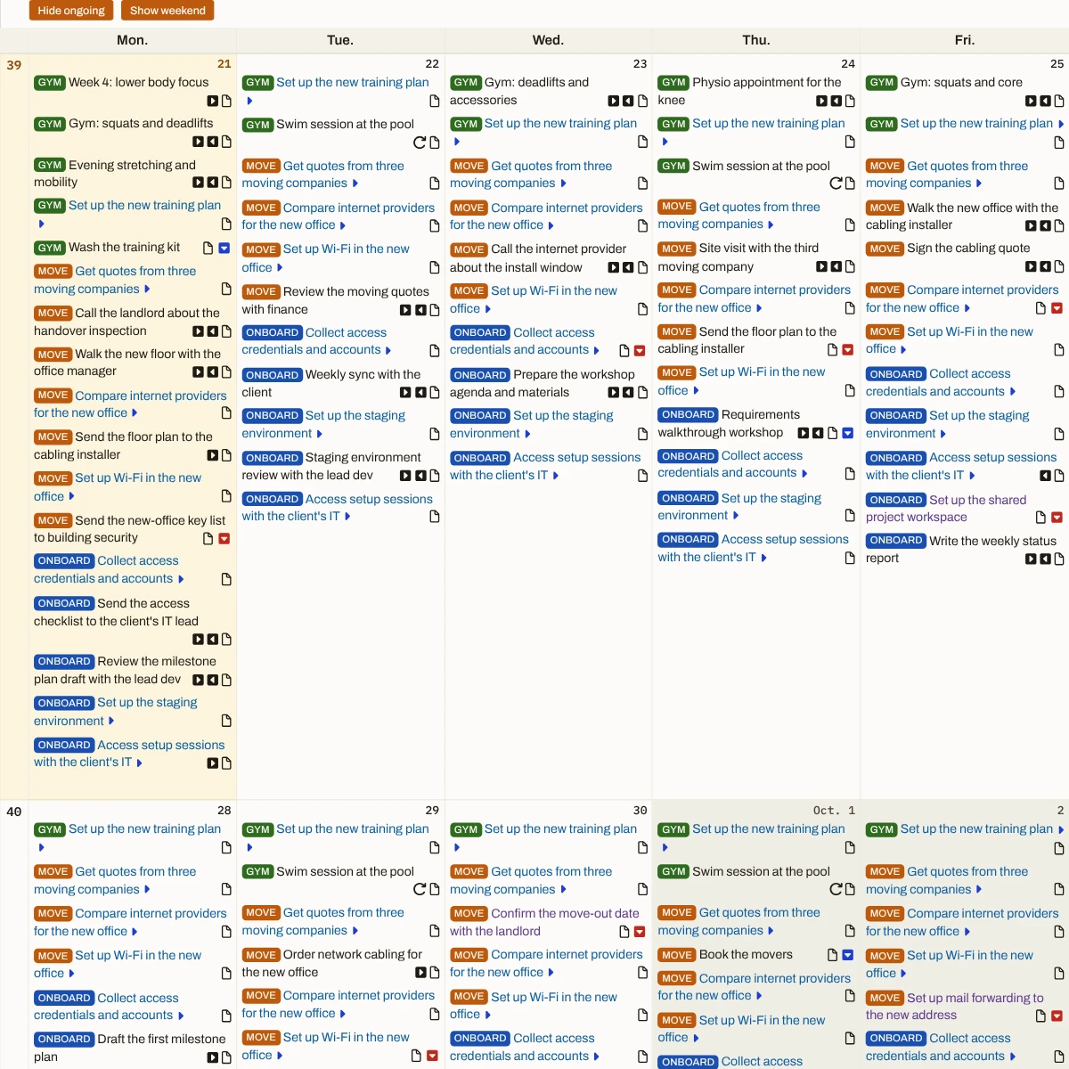 The Hide ongoing and Show weekend toggles above Monday 21 to Friday 25 September, week 39 first: every day filled with the tasks in doing from all three projects, Access setup sessions with the client’s IT on each of the five days, then the start of week 40